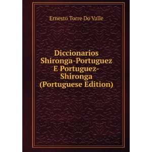   Portuguez Shironga (Portuguese Edition) Ernesto Torre Do Valle Books