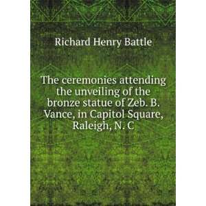   Vance, in Capitol Square, Raleigh, N. C.: Richard Henry Battle: Books