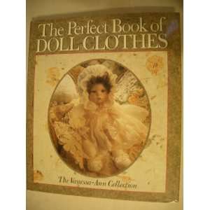 The Perfect Book of Doll Clothes The Vanessa Ann Collection   1991 