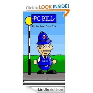 PC Bill And The Green Cross Code Gareth Owen  Kindle 