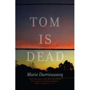  Tom is Dead Darrieussecq Marie Books
