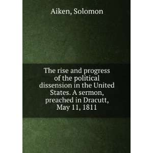   sermon, preached in Dracutt, May 11, 1811 Solomon Aiken Books