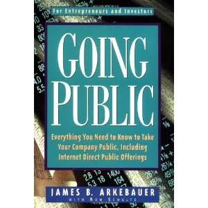  Going Public Everything You Need to Know to Take Your 