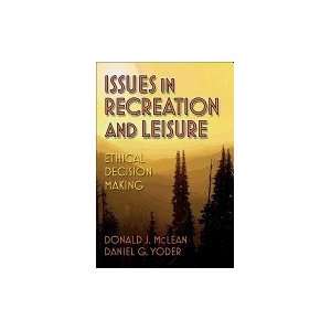    Issues in Recreation & Leisure   Ethical Decision Making: Books