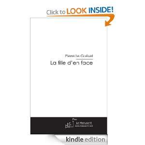 La fille den face (French Edition) Pierre Le Guével  