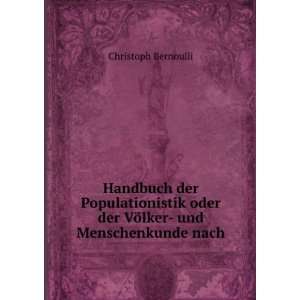   lker  und Menschenkunde nach . Christoph Bernoulli  Books