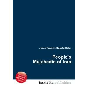  Peoples Mujahedin of Iran Ronald Cohn Jesse Russell 