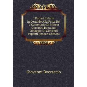   Di Giovanni Papanti (Italian Edition) Giovanni Boccaccio Books