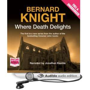  Where Death Delights (Audible Audio Edition) Bernard 
