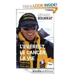 Everest, le cancer, la vie (Documents) (French Edition) Bourrat 