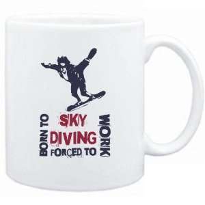 New  Born To Skydiving , Forced To Work  Mug Sports  