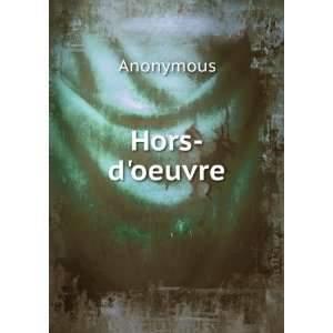  Hors doeuvre Anonymous Books