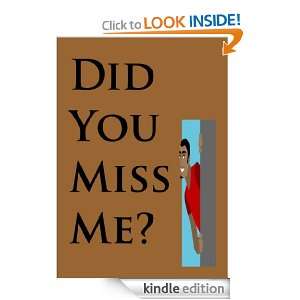 Did You Miss Me? Carter Wolf  Kindle Store