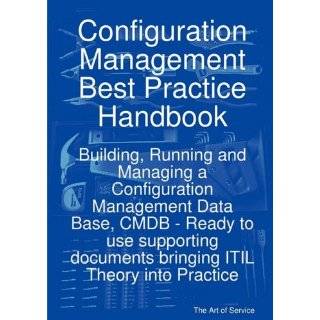 Configuration Management Best Practice Handbook Building, Running and 