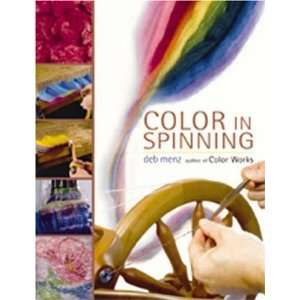  Color in Spinning [Paperback]: Deb Menz: Books