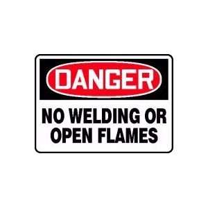  DANGER NO WELDING OR OPEN FLAMES Sign   10 x 14 Adhesive 