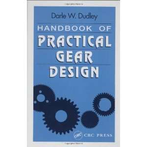  Handbook of Practical Gear Design (Mechanical Engineering 