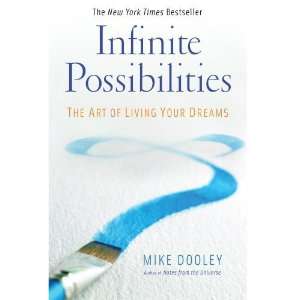  Infinite Possibilities The Art of Living Your Dreams 