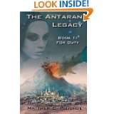   Antaran Legacy, Book 1 For Duty by Matthew C. Plourde (Feb 10, 2011