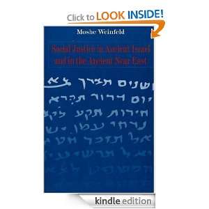 Social Justice in Ancient Israel and in the Ancient Near East: Moshe 