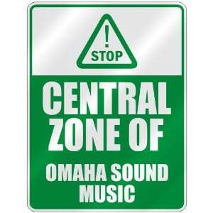  STOP  CENTRAL ZONE OF OMAHA SOUND  PARKING SIGN MUSIC 