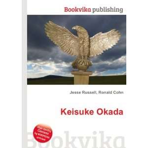  Keisuke Okada: Ronald Cohn Jesse Russell: Books