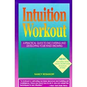  Intuition Workout A Practical Guide to Discovering and Developing 