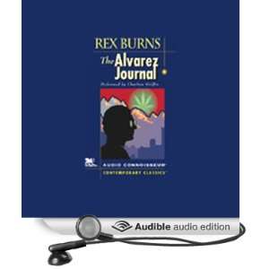  The Alvarez Journal (Audible Audio Edition) Rex Burns 