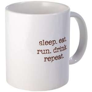  Eat. Sleep. Run. Drink. Repea Running Mug by CafePress 