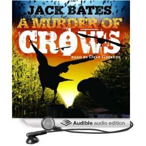  A Murder of Crows (Audible Audio Edition) Jack Bates 