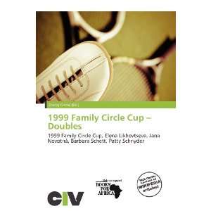  1999 Family Circle Cup   Doubles (9786138467267) Zheng 