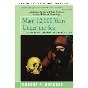   Story of Underwater Archaeology [Paperback] Robert Burgess Books