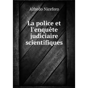  La police et lenquÃªte judiciaire scientifiques 