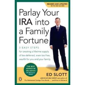  Parlay Your IRA into a Family Fortune: 3 EASY STEPS for 