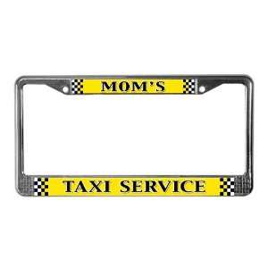  Moms Taxi Service Funny License Plate Frame by  