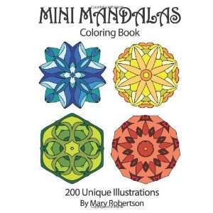  Mini Mandalas Coloring Book 200 Unique Illustrations 