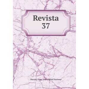  Revista. 37 Buenos Aires. Universidad Nacional Books