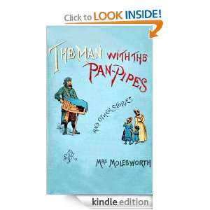 THE MAN WITH THE PAN PIPES AND OTHER STORIES Mrs. MOLESWORTH, W. J 