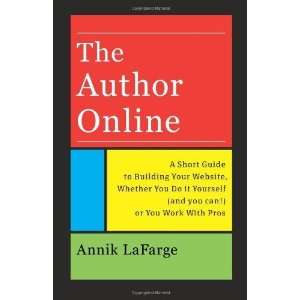  The Author Online A Short Guide to Building Your Website 