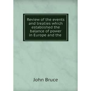   the balance of power in Europe and the . John Bruce Books