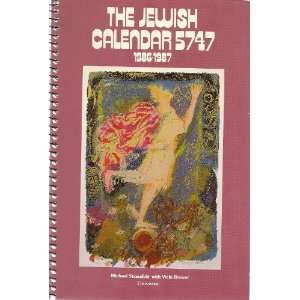  The Jewish Calendar 5747 (1986 1987) The Synagogue 