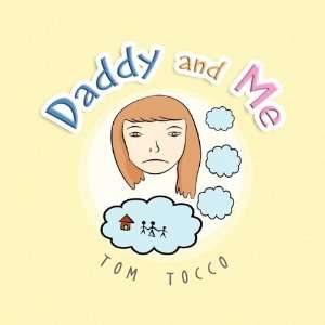  Daddy and Me (9781441552990) Thomas Tocco Books