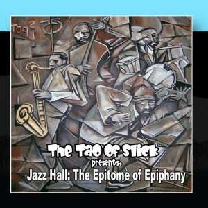  Jazz Hall The Epitome Of Epiphany The Tao of Slick 