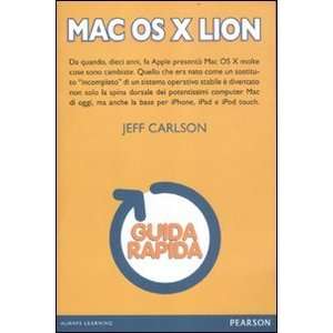  Mac OS X Lion. Guida rapida (9788871927923) Jeff Carlson 
