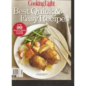  Cooking Light Best Quick & Easy Recipes Magazine (Over 90 healthy 