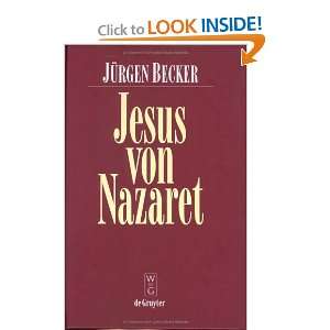  Jesus Von Nazaret (German Edition) (9783110148817): Jurgen 