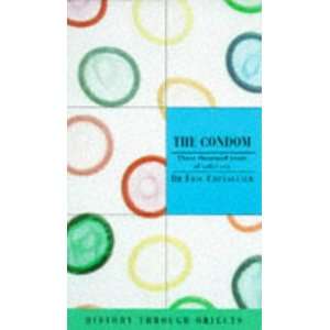History Through Objects the Condom Eric Chevallier 9780140369632 