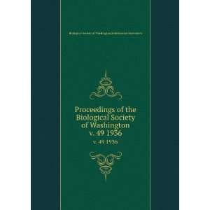  Proceedings of the Biological Society of Washington. v. 49 