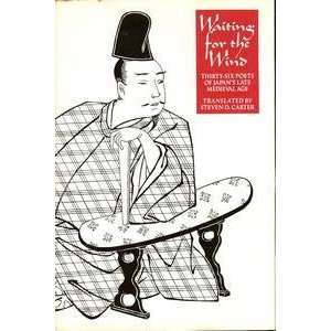 Waiting for the Wind Thirty Six Poets of Japans Late Medieval Age 
