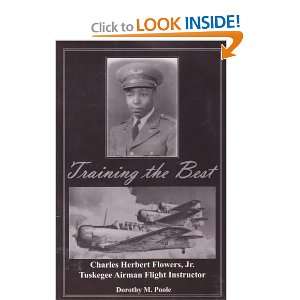 Training the Best (Charles Herbert Flowers, Jr. Tuskegee Airman Flight 